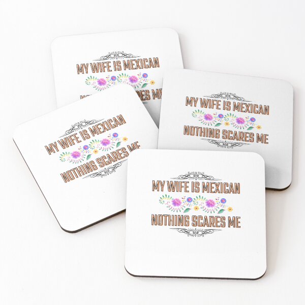 Item preview, My Wife Is Mexican Nothing Scares Me designed and sold by BookOfE.