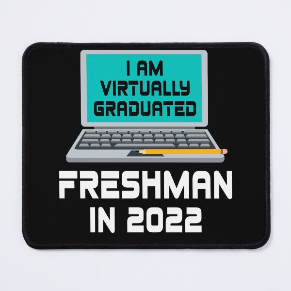Item preview, I Am Virtually Graduated FRESHMAN IN 2022 designed and sold by MagicBoutique.