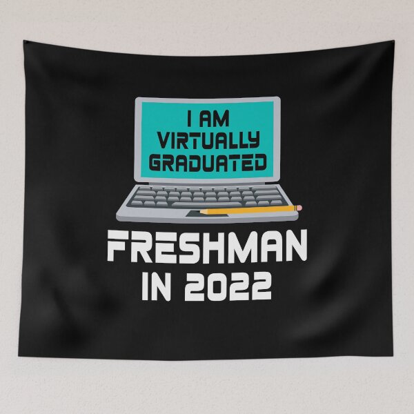 Item preview, I Am Virtually Graduated FRESHMAN IN 2022 designed and sold by MagicBoutique.
