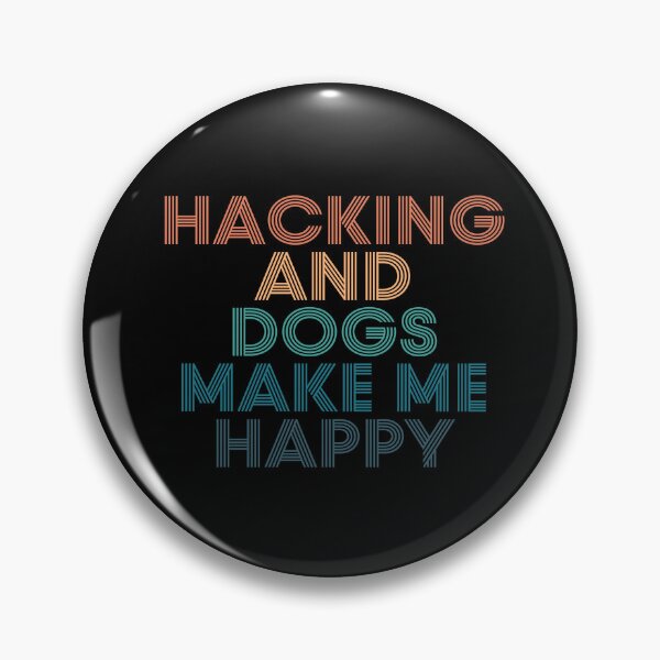 Item preview, Hacking And Dogs Make Me Happy- Gift for Hacking & Dogs Fans designed and sold by kindxinn.