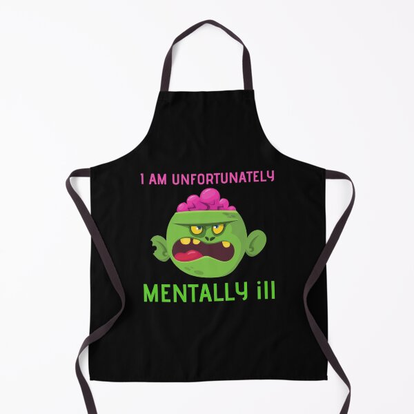 Item preview, I Am Unfortunately Mentally ill designed and sold by RedTomasB.