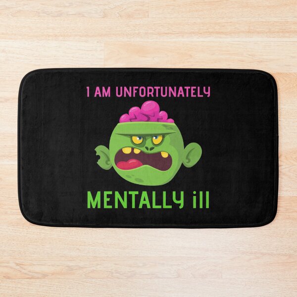 Item preview, I Am Unfortunately Mentally ill designed and sold by RedTomasB.