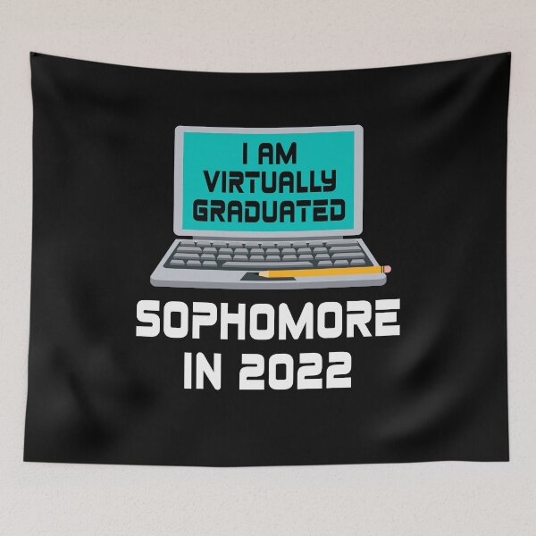 Item preview, I Am Virtually Graduated SOPHOMORE IN 2022 designed and sold by MagicBoutique.