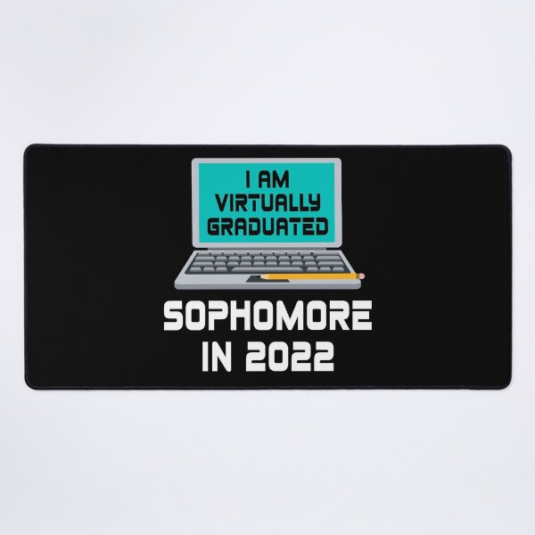 Item preview, I Am Virtually Graduated SOPHOMORE IN 2022 designed and sold by MagicBoutique.