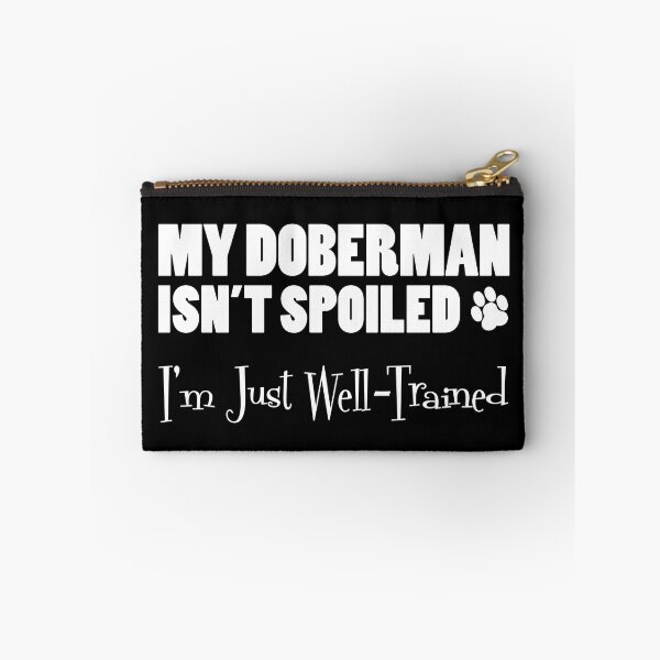 Item preview, Doberman Isn't Spoiled I'm Just Well Trained Paw Print designed and sold by jaycartoonist.