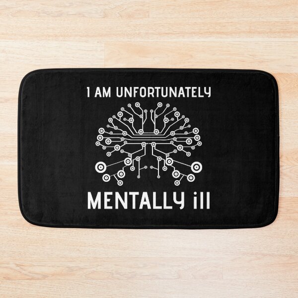Item preview, I Am Unfortunately Mentally ill designed and sold by RedTomasB.