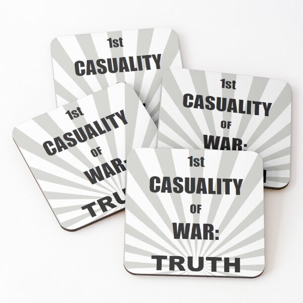 Item preview, FIRST CASUALTY OF WAR:   TRUTH designed and sold by Jean Gregory Evans.