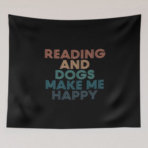 Item preview, Reading And Dogs Make Me Happy- Gift for Reading & Dogs Fans designed and sold by kindxinn.