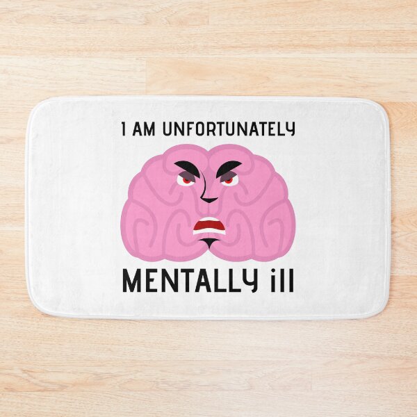 Item preview, I Am Unfortunately Mentally ill designed and sold by RedTomasB.