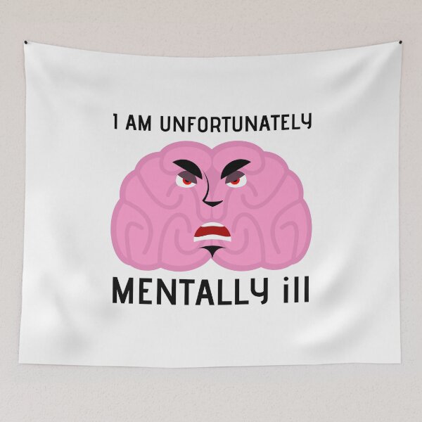 Item preview, I Am Unfortunately Mentally ill designed and sold by RedTomasB.