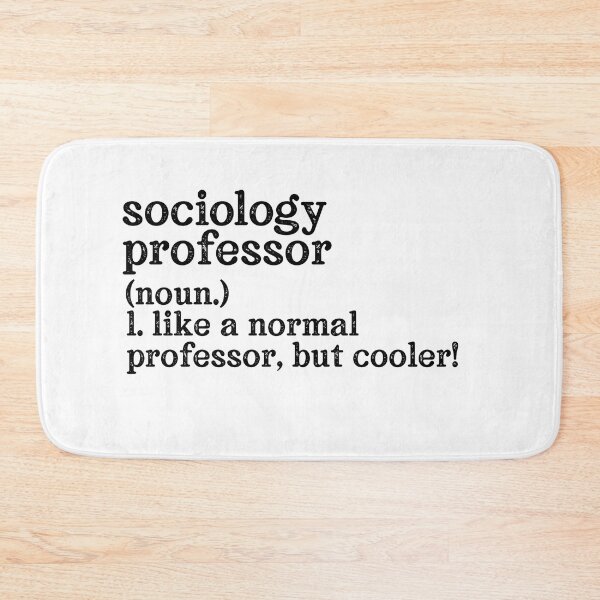 Item preview, Sociology Professor: Like A Normal Professor But Cooler! designed and sold by TeesYouWant.