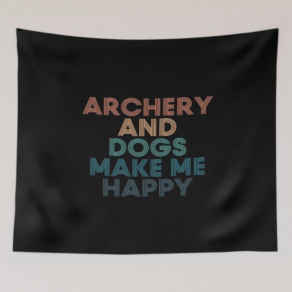 Item preview, Archery And Dogs Make Me Happy- Gift for Archery & Dogs Fans designed and sold by kindxinn.