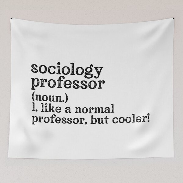Item preview, Sociology Professor: Like A Normal Professor But Cooler! designed and sold by TeesYouWant.