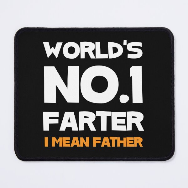 Item preview, World's No.1 Farter i mean father funny fathers day designed and sold by wewmeprints.
