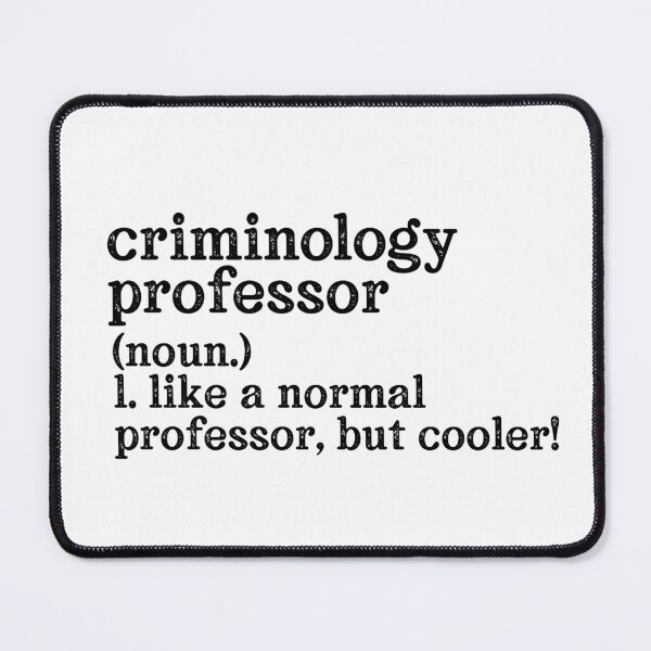 Item preview, Criminology Professor: Like A Normal Professor But Cooler! designed and sold by TeesYouWant.