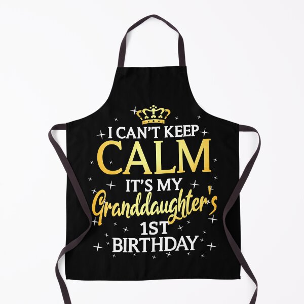 Item preview, I Cant Keep Calm Its My Granddaughter 1st Birthday Party designed and sold by PameGraha.
