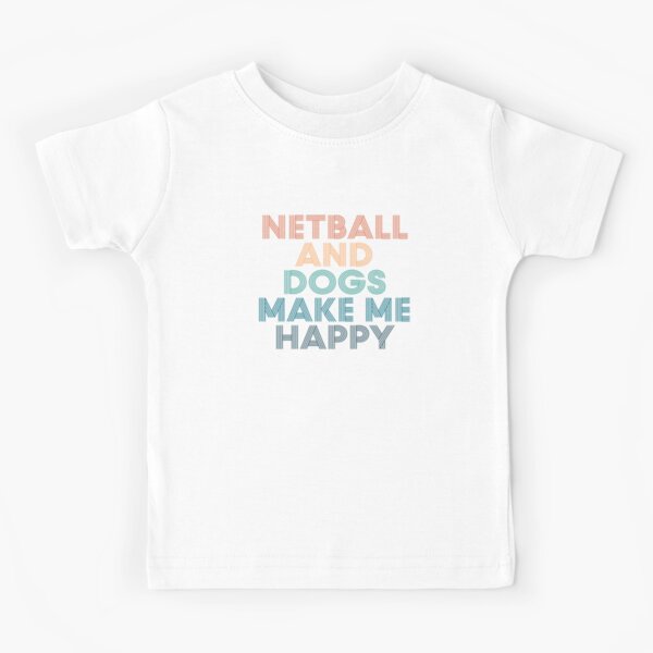 Item preview, Netball And Dogs Make Me Happy- Gift for Netball & Dogs Fans designed and sold by kindxinn.
