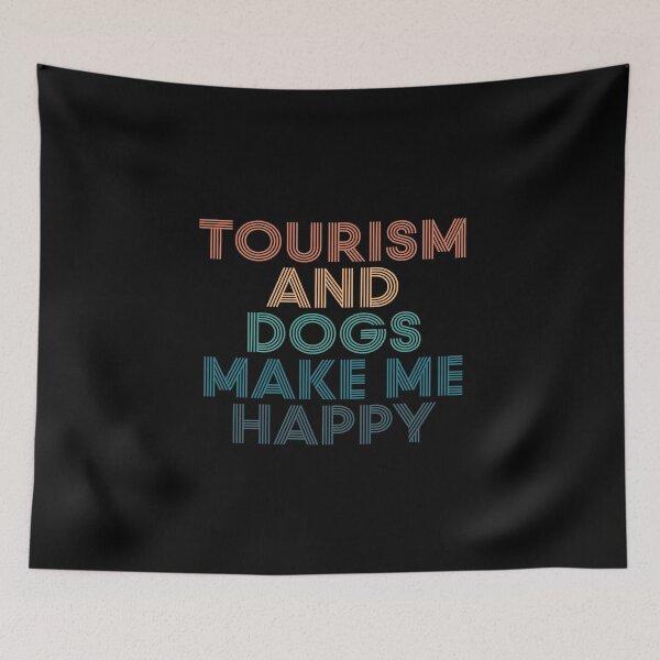 Item preview, Tourism And Dogs Make Me Happy- Gift for Tourism & Dogs Fans designed and sold by kindxinn.