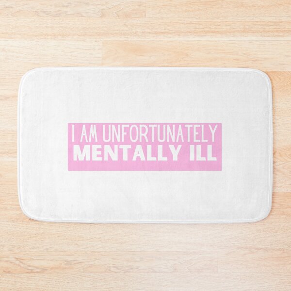 Item preview, I Am Unfortunately Mentally ill designed and sold by Magicalair.