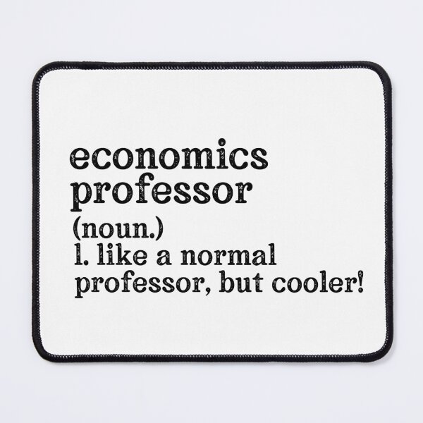 Item preview, Economics Professor: Like A Normal Professor But Cooler! designed and sold by TeesYouWant.