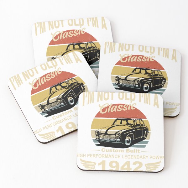 Item preview, I am not old I m a classic Born in 1942 designed and sold by roboyx.