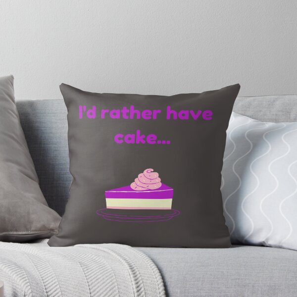 Item preview, I'd Rather Have Cake designed and sold by IsabellaPezza.