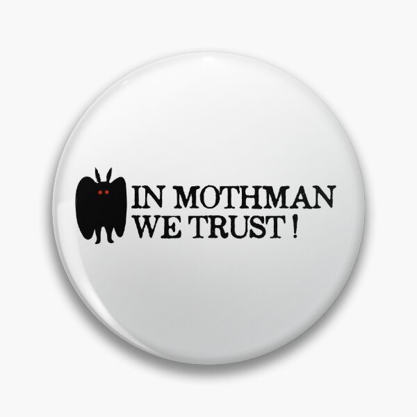 Item preview, In Mothman we trust designed and sold by since-here.