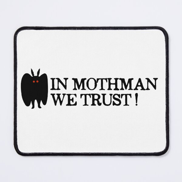 Item preview, In Mothman we trust designed and sold by since-here.