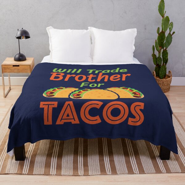 Item preview, Will Trade Brother For Tacos Funny Taco Lover designed and sold by jaygo.