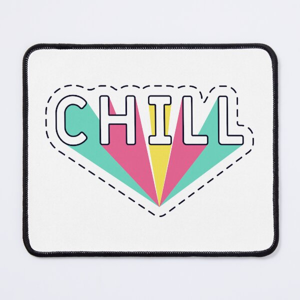 Item preview, Chill designed and sold by WilliamsonMedia.