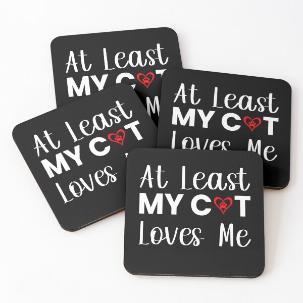 Item preview, At Least My Cat Loves Me designed and sold by ZiesMerch.