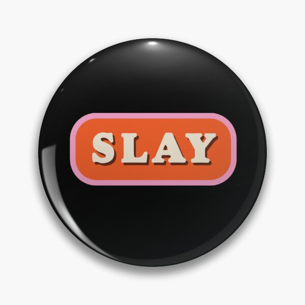 Item preview, Slay designed and sold by AnnakSilva.