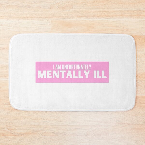 Item preview, I Am Unfortunately Mentally ill designed and sold by Magicalair.