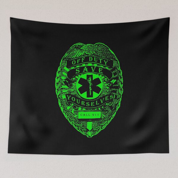 Item preview, Off Duty Save Yourselves GREEN Funny EMT Nurse Paramedic designed and sold by BOBSMITHHHHH.