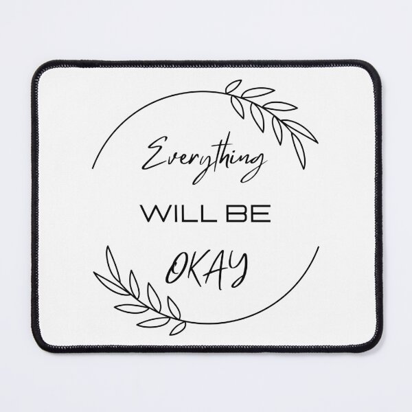 Item preview, Everything will be OKAY designed and sold by S-and-W-4ever.