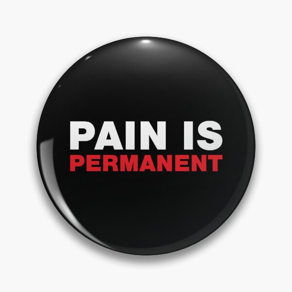 Item preview, Demotivation - Pain is Permanent designed and sold by Mclickster.