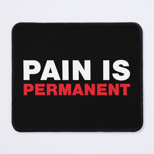 Item preview, Demotivation - Pain is Permanent designed and sold by Mclickster.