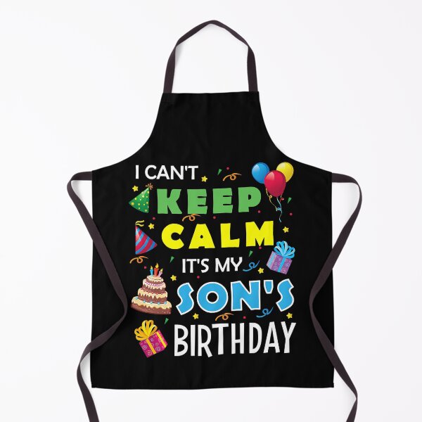 Item preview, I Cant Keep Calm Its My Sons Birthday Party Gift designed and sold by PameGraha.
