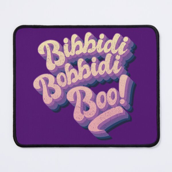 Bibbidi bobbidi boo