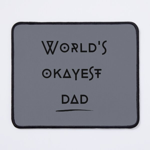 Item preview, world's okayest dad black designed and sold by blackitaa.