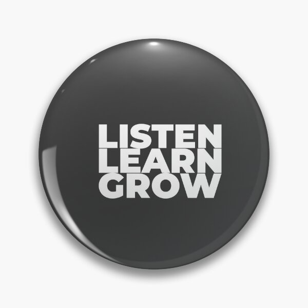 Item preview, Listen, Learn Grow designed and sold by Minimalist Quotes and Sayings.