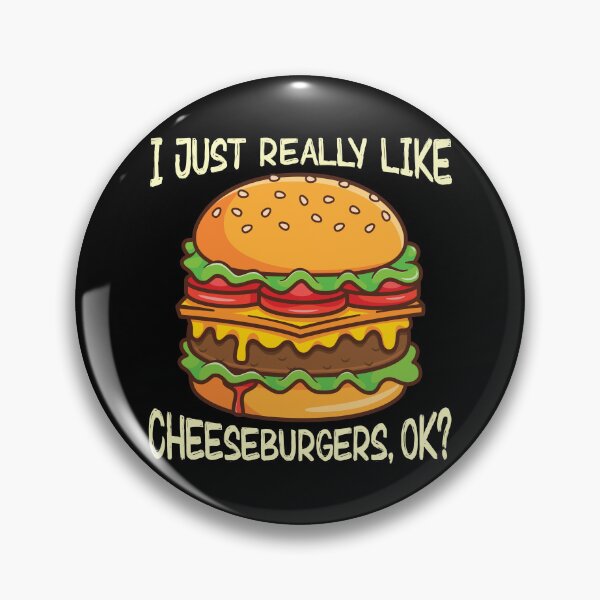 Item preview, I Just Really Like Cheeseburgers, OK? designed and sold by Shirtflyer.