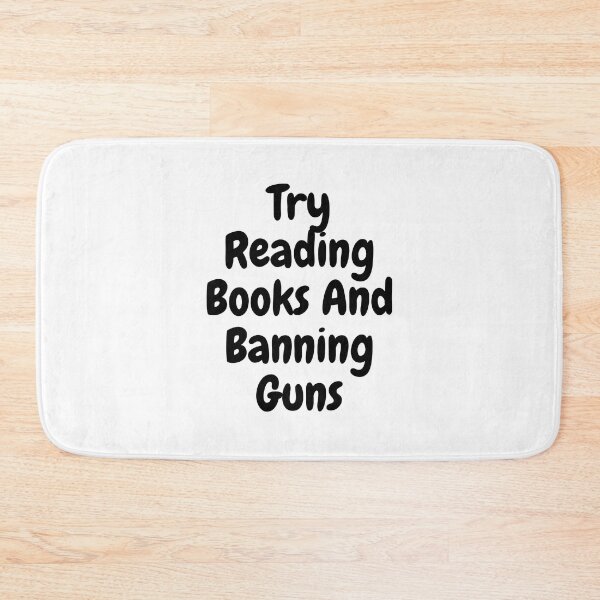 Item preview, Try Reading Books And Banning Guns designed and sold by yassminishop.