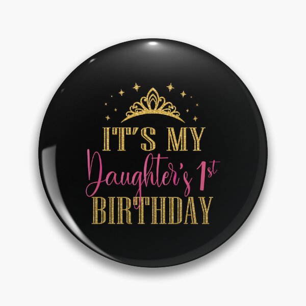 Item preview, Its My Daughters 1st Birthday Girls Party Family Matching designed and sold by PameGraha.