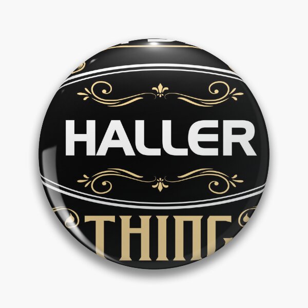 Item preview, Haller Name Shirt It's A Haller Thing You Wouldn't Understand designed and sold by bessiekriz1.