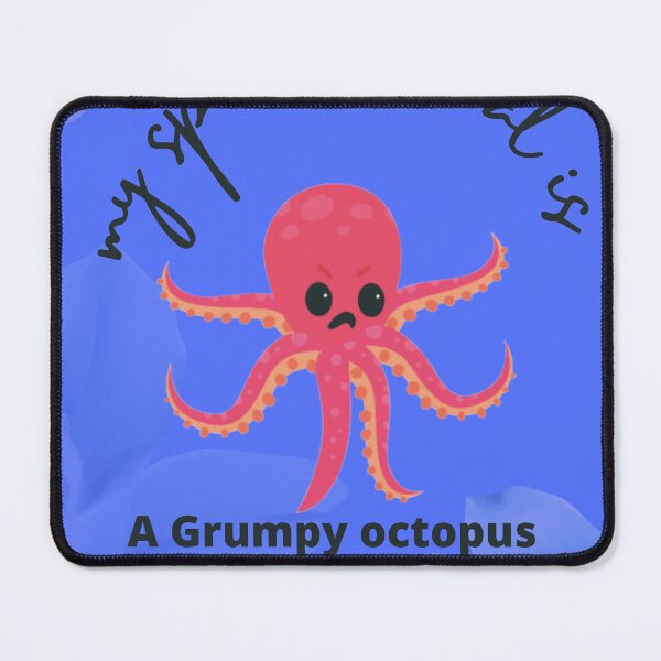 Item preview, my spirit animal is a grumpy octopus designed and sold by tania ochieng.