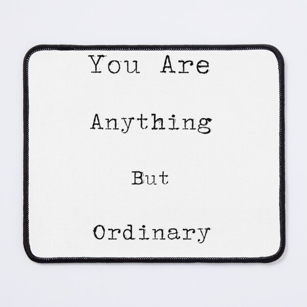 Item preview, You are Anything But Ordinary Classic T-Shirt designed and sold by dakis.