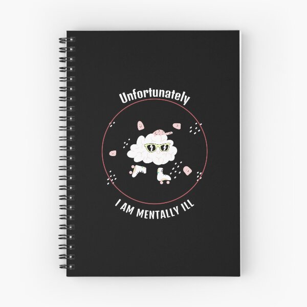 Item preview, Unfortunately I am mentally ill   designed and sold by behappyshirts.