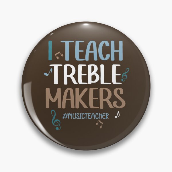 Item preview, I Teach Treble Makers Pun - Music Teacher Quote designed and sold by Primroaddesigns.