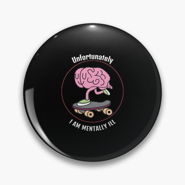 Item preview, Unfortunately I am mentally ill   designed and sold by behappyshirts.